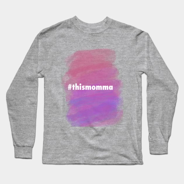 This momma Long Sleeve T-Shirt by brushnpaper